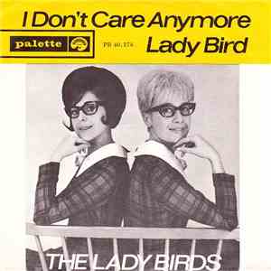 The Lady Birds - I Don't Care Anymore