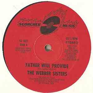 The Webber Sisters - Father Will Provide / Come Back Baby