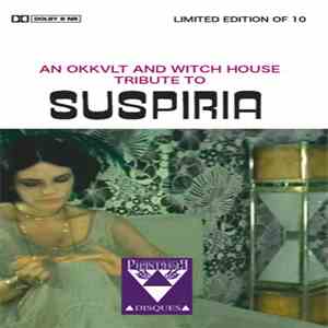 Various - An Okkvlt And Witch House Tribute To Suspiria