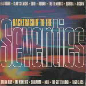 Various - Backtrackin' To The Seventies