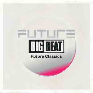 Various - Big Beat Future Classics