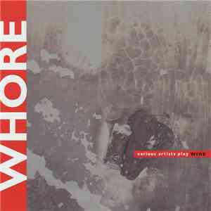 Various - Whore - Various Artists Play Wire