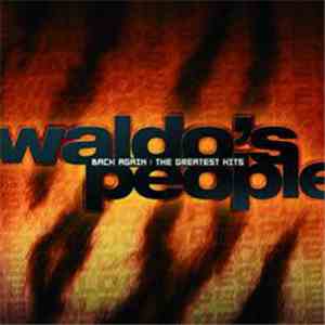 Waldo's People - Back Again : The Greatest Hits