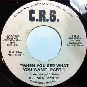 Al "Sax" Berry - When You See What You Want