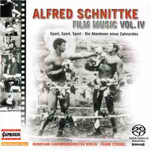 Alfred Schnittke, Rundfunk-Sinfonieorchester Berlin, Frank Strobel - Sport, Sport, Sport • Die Abenteuer Eines Zahnarztes