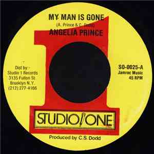 Angelia Prince - My Man Is Gone