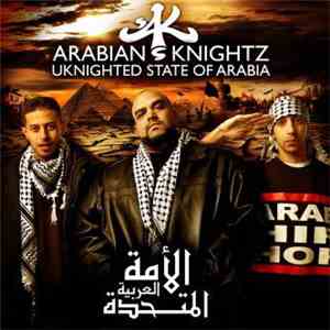 Arabian Knightz - الأمة العربية المتحدة = Uknighted State Of Arabia