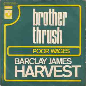 Barclay James Harvest - Brother Thrush / Poor Wages