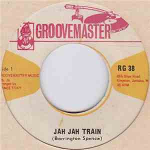 Barrington Spence - Jah Jah Train
