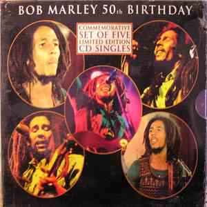 Bob Marley - Bob Marley 50th Birthday