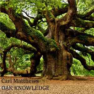 Carl Matthews - Oak Knowledge