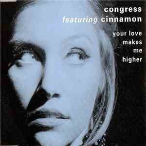 Congress - Your Love Makes Me Higher
