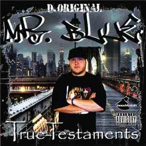D. Original Mr. Blue - True Testaments