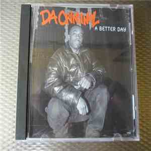 Da Criminal - A Better Day