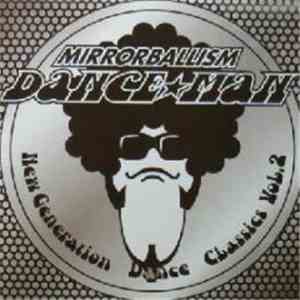 Dance☆Man - Mirrorballism New Generation Dance Classics Vol.2