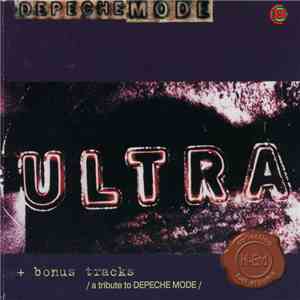 Depeche Mode - Ultra + Tribute