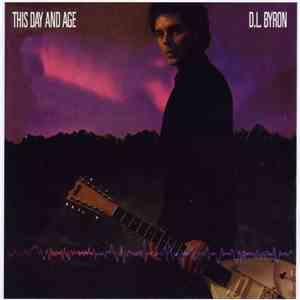 D.L. Byron - This Day And Age
