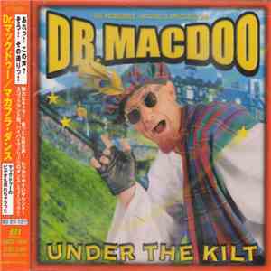Dr. Macdoo - Under The Kilt