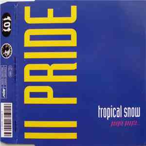 II Pride - Tropical Snow