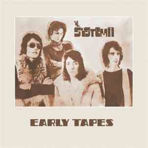 Il Sistema - Early Tapes