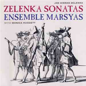 Jan Dismas Zelenka - Ensemble Marsyas, Monica Huggett - Zelenka Sonates