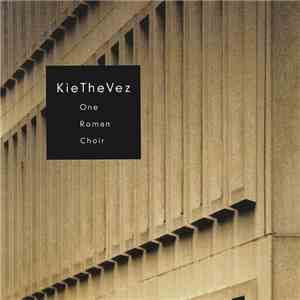 Kiethevez - One Roman Choir