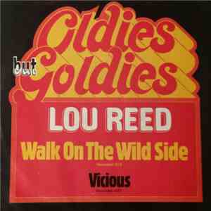 Lou Reed - Walk On The Wild Side / Vicious