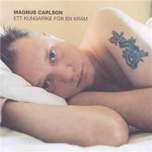 Magnus Carlson - Ett Kungarike För En Kram