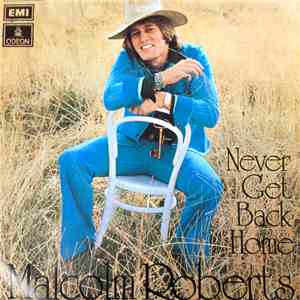 Malcolm Roberts - Never Get Back Home