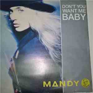 Mandy - Don't You Want Me Baby