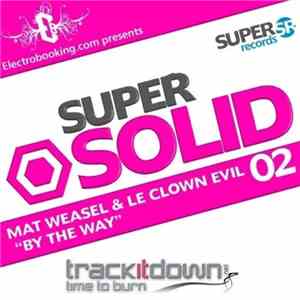 Mat Weasel & Le Clown Evil - By The Way