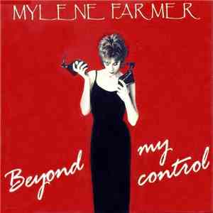 Mylene Farmer - Beyond My Control