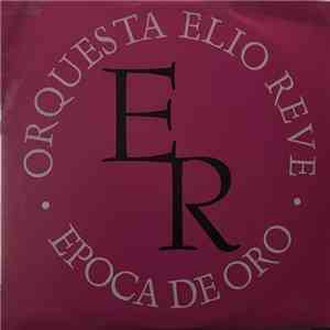 Orquesta Revé - Epoca De Oro