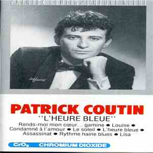 Patrick Coutin - L'Heure Bleue