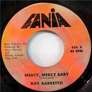 Ray Barretto - Mercy, Mercy Baby / Soul Drummers