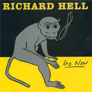 Richard Hell - Go Now