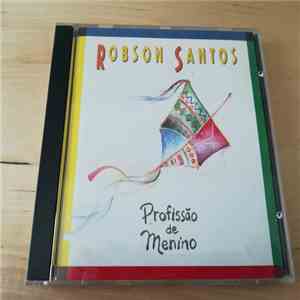 Robson Santos - Profissão de Menino