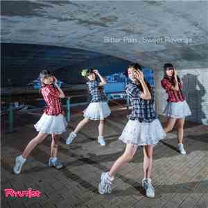 RYUTist - Bitter Pain , Sweet Revenge