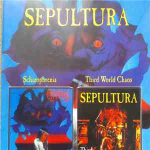 Sepultura - Schizophrenia / Third World Chaos