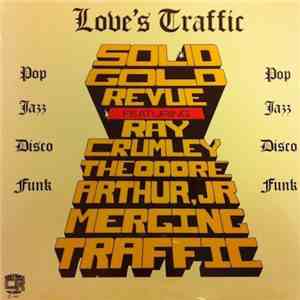 Solid Gold Revue Featuring Ray Crumley - Love's Traffic