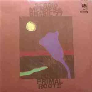 Sérgio Mendes & Brasil '77 - Primal Roots