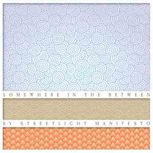 Streetlight Manifesto - Somewhere In The Between