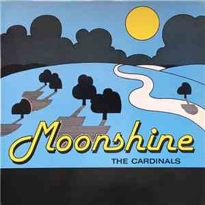 The Cardinals  - Moonshine