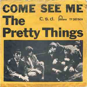 The Pretty Things - Come See Me