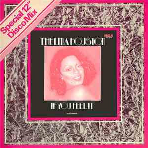 Thelma Houston - If You Feel It