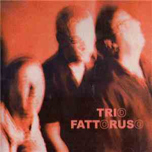 Trío Fattoruso - Trío Fattoruso