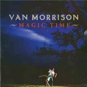 Van Morrison - Magic Time