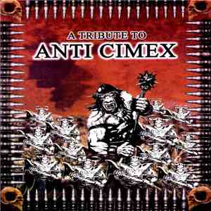 Various - A Tribute To Anti Cimex
