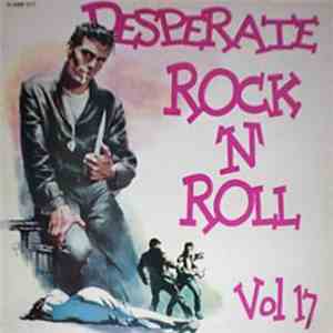 Various - Desperate Rock'N'Roll Volume 17