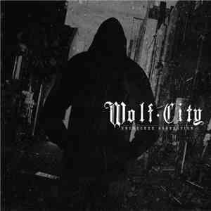 Wolf City - Unchecked Aggression